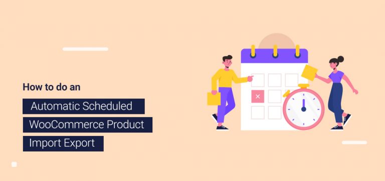 How to do an automatic scheduled WooCommerce product import export - Featured image