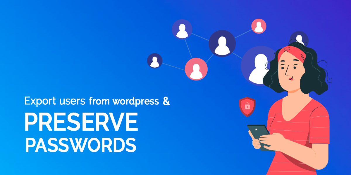 How to Export Users from WordPress and Preserve Passwords