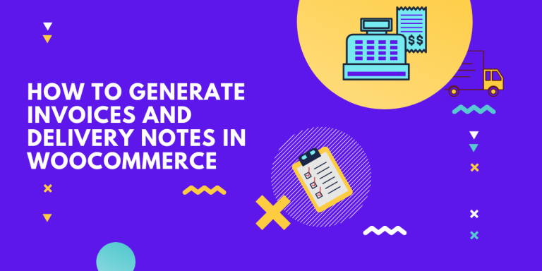 How_to_generate_Invoices_and_delivery_notes_in_WooCommerce