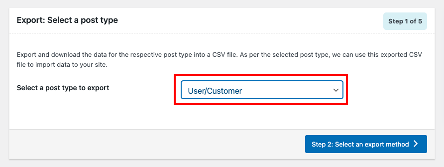 Export Users Step 1: Select a post type 