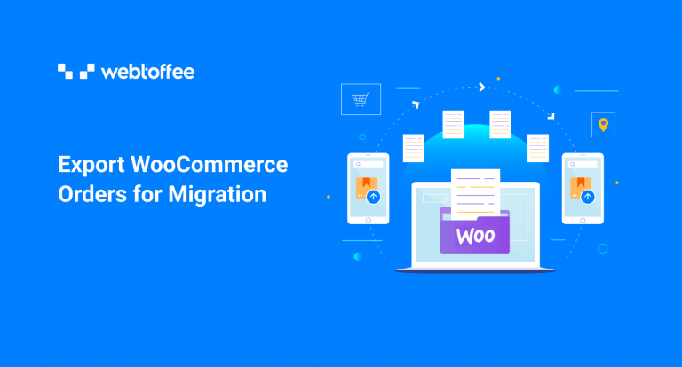 Export WooCommerce Orders Migration