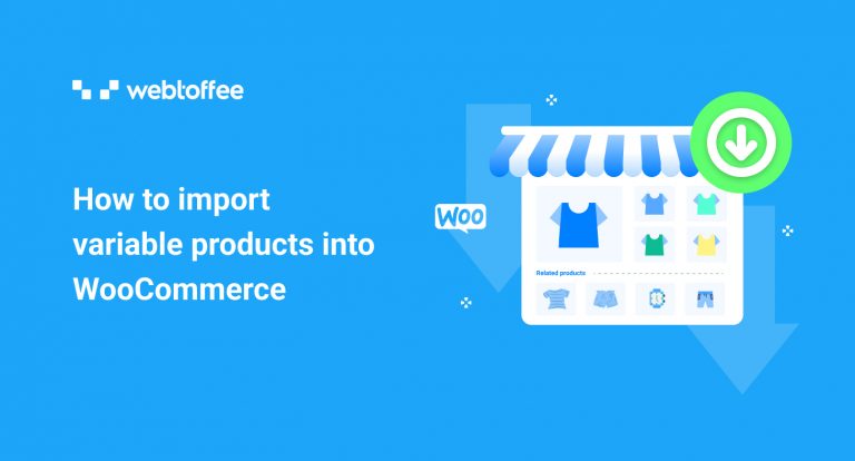 How to import variable products into WooCommerce
