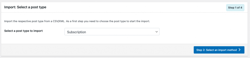 Import Subscription Orders Step 1 : Select a post type 