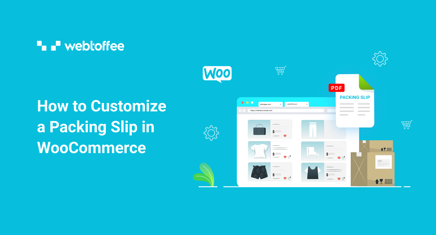 How to customize Packing Slips in WooCommerce?