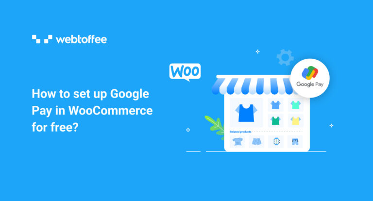 How to set up Google Pay in WooCommerce for free?
