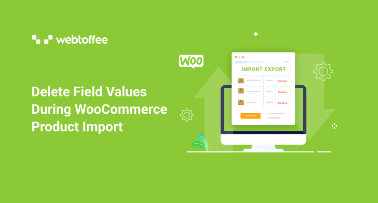 delete field values during woocommerce product import