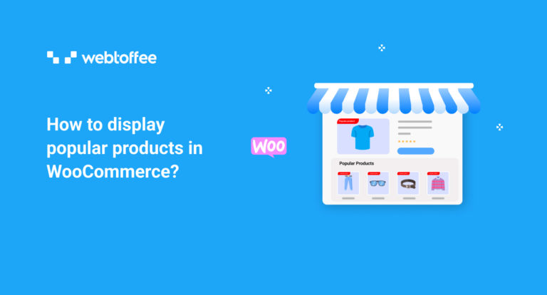 How to display popular products in WooCommerce?