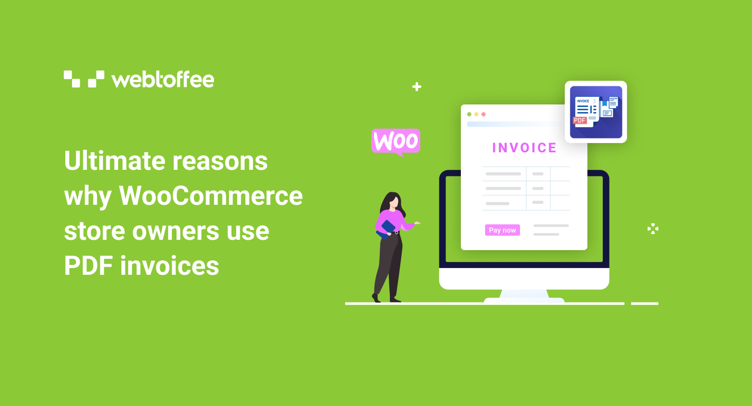 Ultimate reasons why WooCommerce store owners use PDF invoices