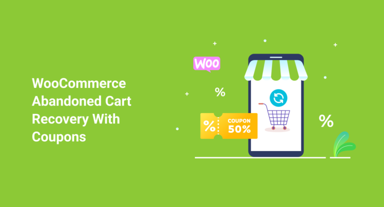 WooCommerce Abandoned Cart Recovery With Coupons
