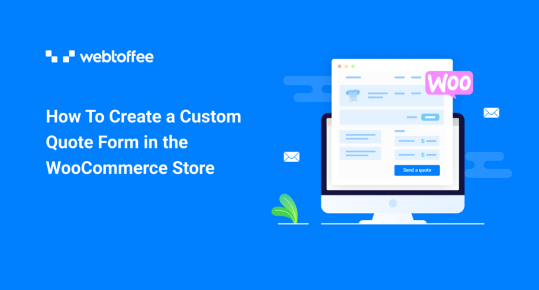 How To Create a Custom Quote Form in the WooCommerce Store
