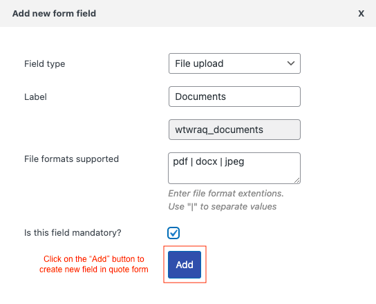 click on add button to create new field in quote form 