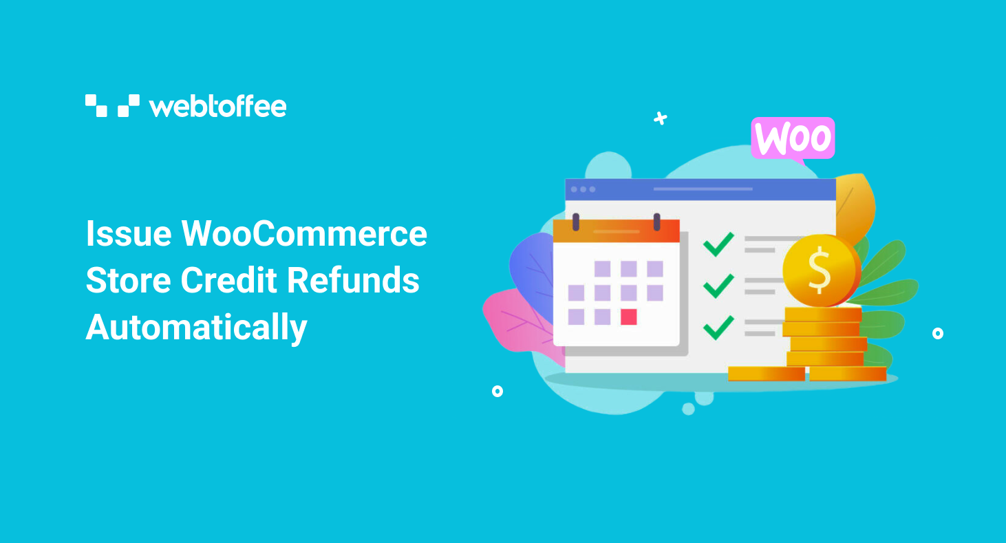 How to automatically issue refunds as store credits in WooCommerce?