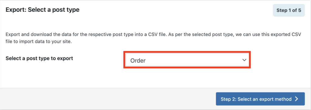 Select Post Type as Order to export